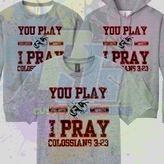You Play I Pray CG