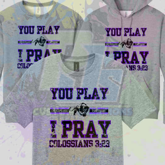 You Play I Pray Chesapeake